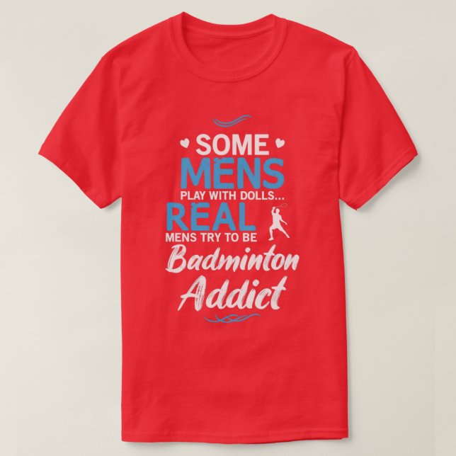 Camiseta Diseño divertido para hombres de Badminton Addict (Diseño del anverso)