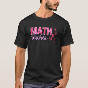 Camiseta Diseño docente de matemáticas el día de San Valent