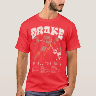 Camiseta Diseño Drake Para todos los perros divertido