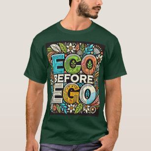 Camiseta Diseño "Eco Antes Del Ego"