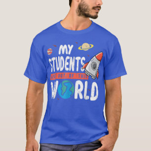 Camiseta Diseño Educativo De Mis Estudiantes Están Fuera De