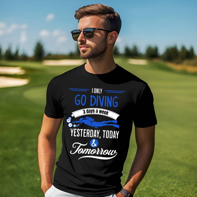 Camiseta Diseño fanático del buceo - 3 días a la semana (Subido por el creador)