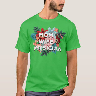 Camiseta Diseño floral de mamá médica esposa