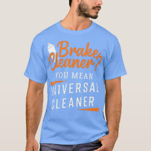 Camiseta Diseño Funny Del Limpiador De Frenos Para El Autom