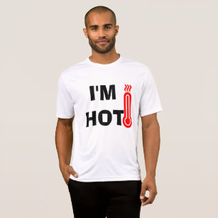 Camiseta Diseño gracioso que estoy caliente