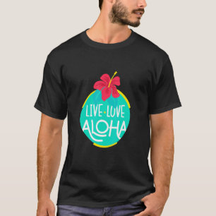 Camiseta Diseño gráfico de Aloha de amor en vivo de bonito