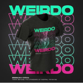 Camiseta Diseño gráfico de tipografía repetida WEIRDO