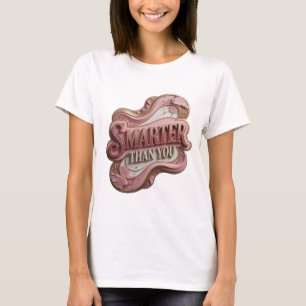 Camiseta Diseño Gráfico Dorado Juguetón MÁS INTELIGENTE QUE