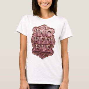 Camiseta Diseño gráfico INCREDIBLE Rosa Precioso