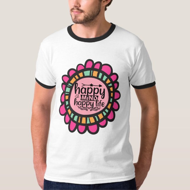 Camiseta Diseño gráfico motivacional de Happy Mind Happy Li (Anverso)