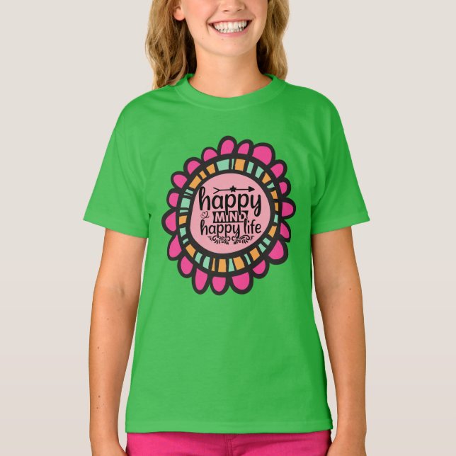 Camiseta Diseño gráfico motivacional de Happy Mind Happy Li (Anverso)