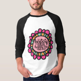 Camiseta Diseño gráfico motivacional de Happy Mind Happy Li