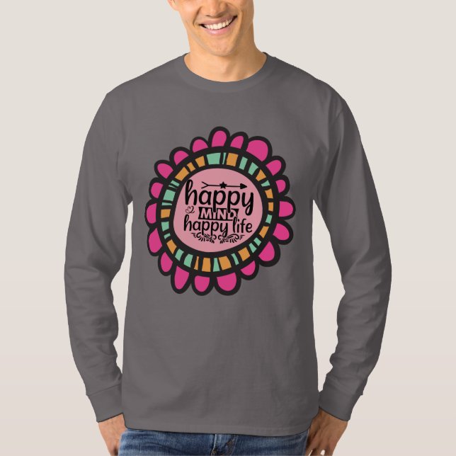Camiseta Diseño gráfico motivacional de Happy Mind Happy Li (Anverso)