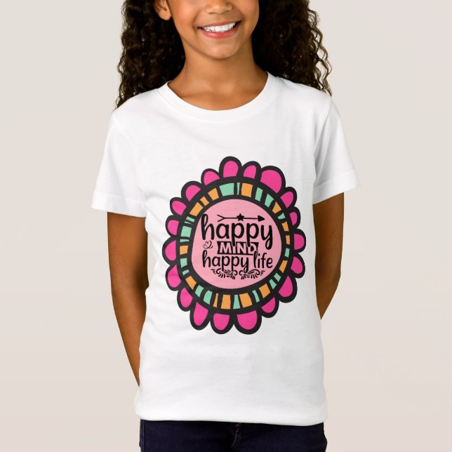 Camiseta Diseño gráfico motivacional de Happy Mind Happy Li (Anverso)