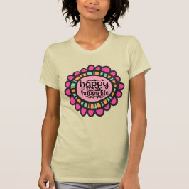 Camiseta Diseño gráfico motivacional de Happy Mind Happy Li