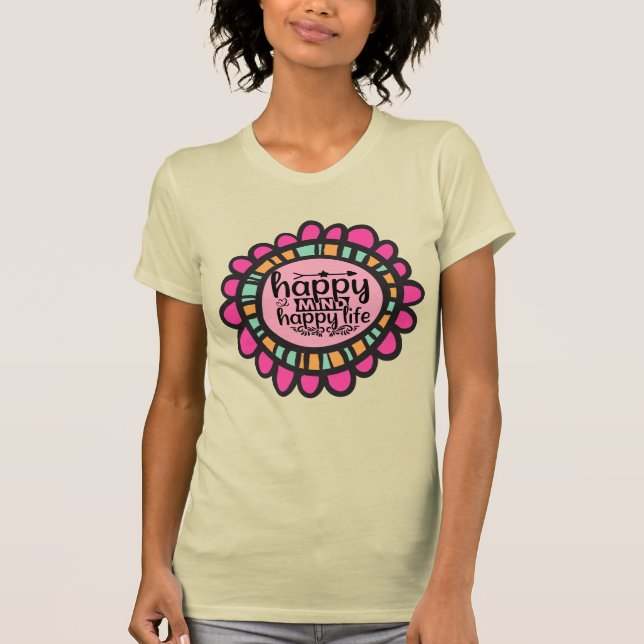 Camiseta Diseño gráfico motivacional de Happy Mind Happy Li (Anverso)