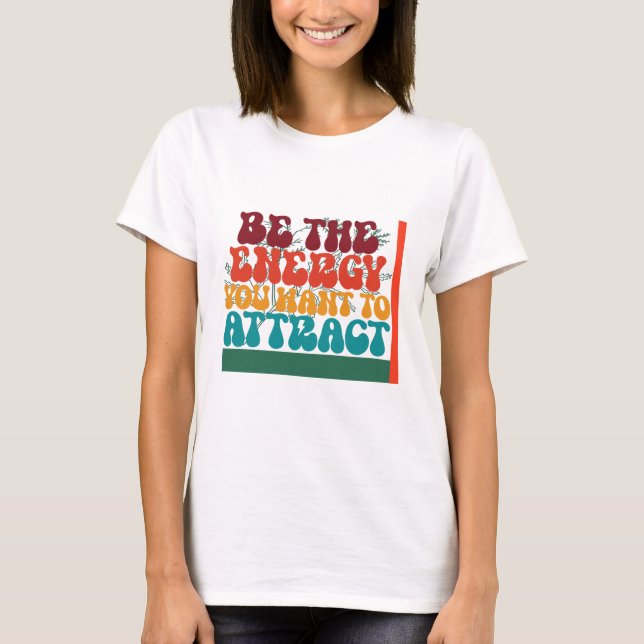 Camiseta Diseño gráfico positivo de energía (Anverso)