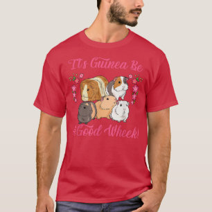 Camiseta Diseño Guinea es una buena rueda divertida para lo