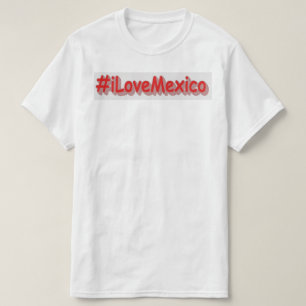 Camiseta Diseño "iLoveMexico". ¡Hazte con una en Zazzle