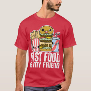 Camiseta DISEÑO La comida rápida es mi amiga familia divert