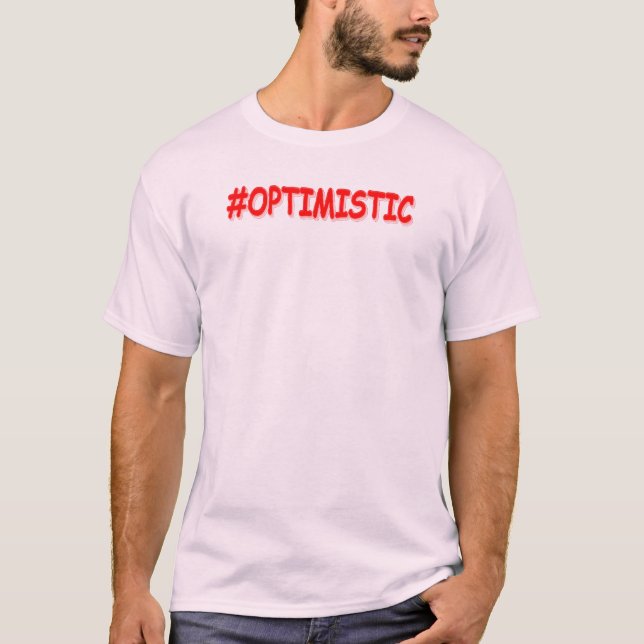 Camiseta Diseño "OPTIMISTA". ¡Hazte con una en Zazzle (Anverso)