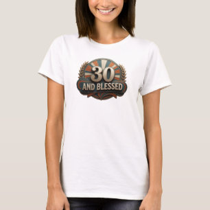 Camiseta Diseño Original Elegante 30 Y BENDITO