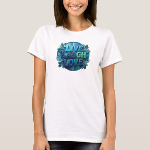 Camiseta Diseño original SLEEK & STYLISH VIVE RÍE AMA