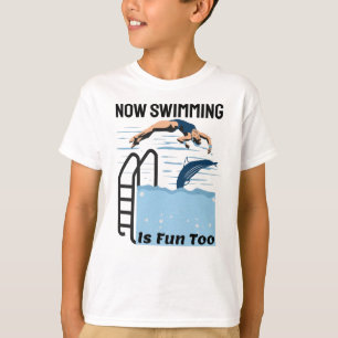 Camiseta Diseño perfecto para nadar: ahora nadar también es