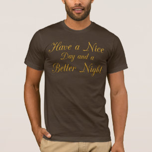 Camiseta Diseño Reflexivo: "Que Tengas Un Buen Día" Empatía