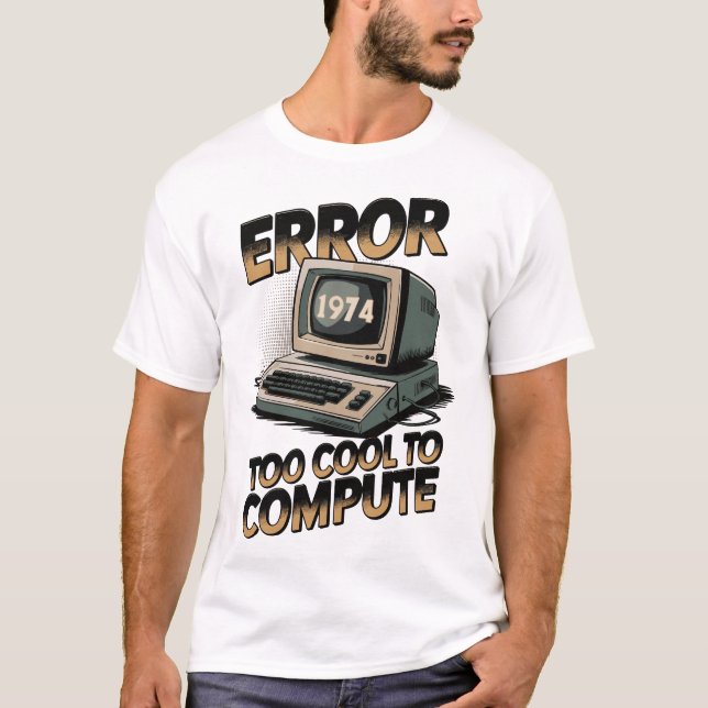 Camiseta Diseño Retro Computer Error 1974 (Anverso)
