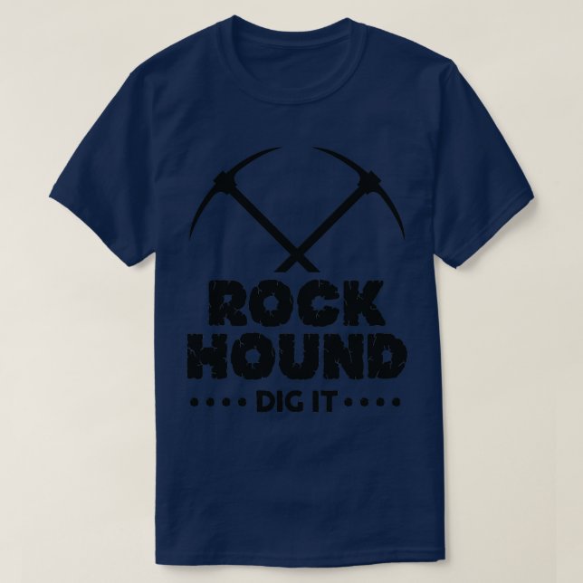 Camiseta Diseño Rockhounding 1 Geólogo de Rock Hound Dig It (Diseño del anverso)