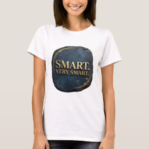 Camiseta Diseño SMART VERY SMART de oro genial