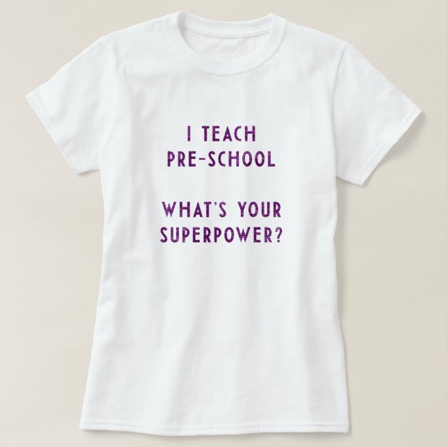 Camiseta Diseño Tipográfico de Educador Preescolar Moderno (Diseño del anverso)