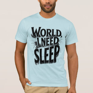 Camiseta Diseño tipográfico divertido, necesito dormir