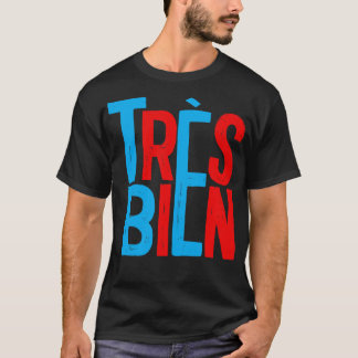 Camiseta Diseño tipográfico francés Trs Bien