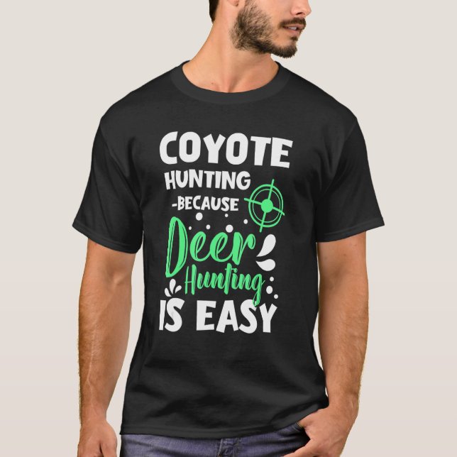 Camiseta diseños de caza de coyote para cazadores de coyote (Anverso)