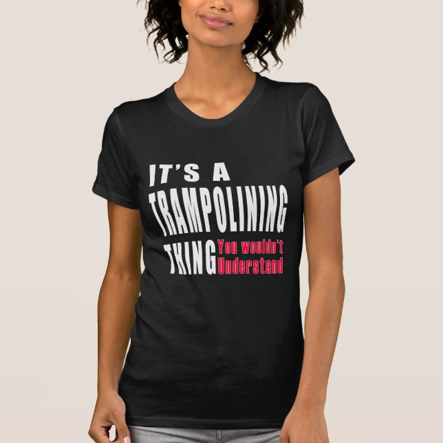 Camiseta Diseños de la cosa de Trampolining (Anverso)