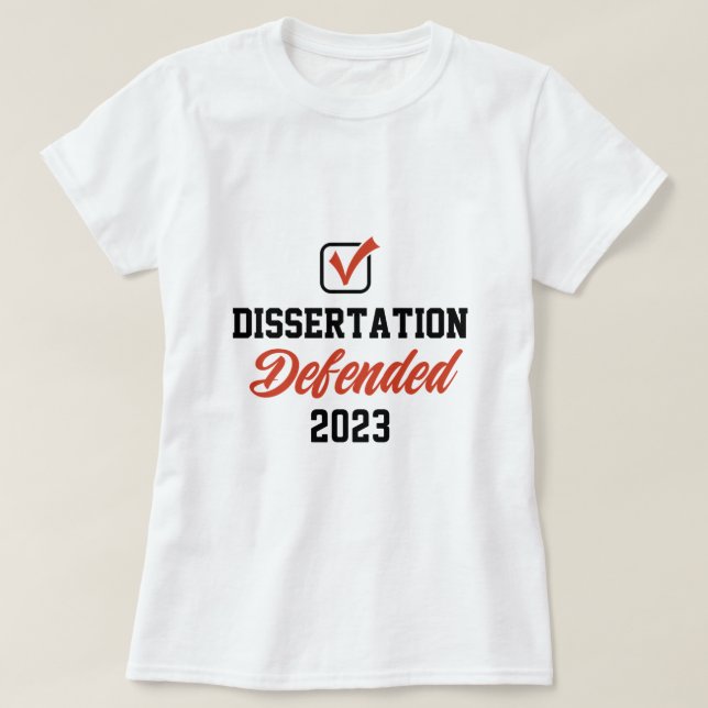 Camiseta Disertación defendida para el doctorado de doctora (Diseño del anverso)