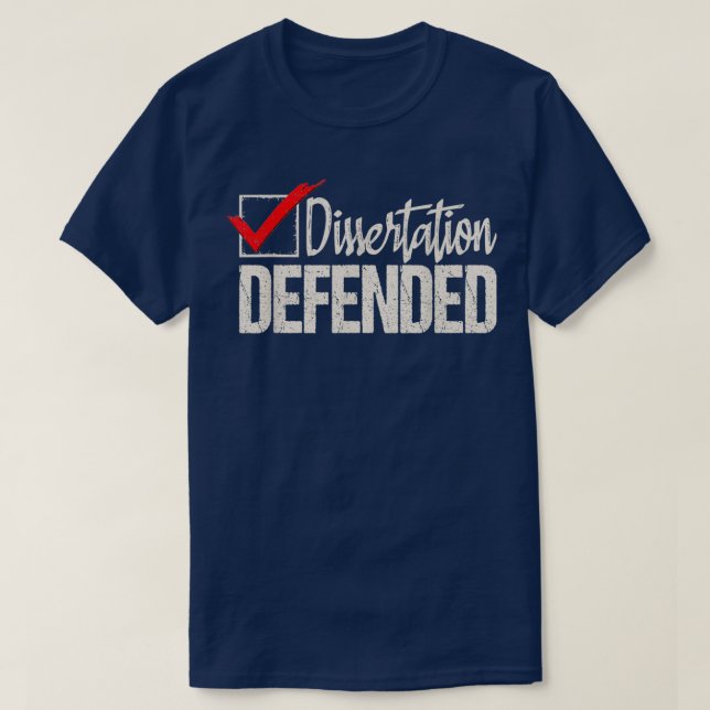 Camiseta Disertación Defendió el Graduado de Doctorado en D (Diseño del anverso)