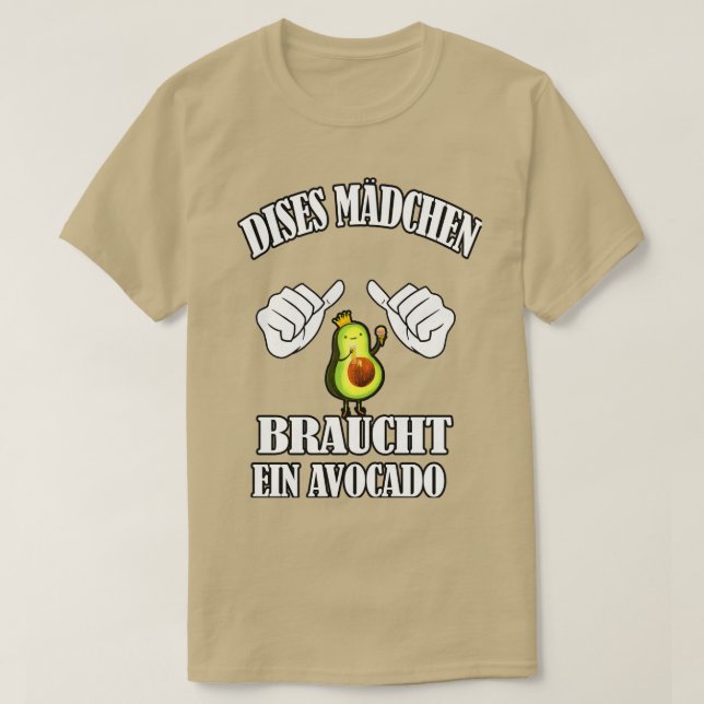 Camiseta dises madchen braucht ein Aguacate (Diseño del anverso)
