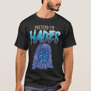 Camiseta Disfraces de Hades Pretendo ser Dios Griego Antigu