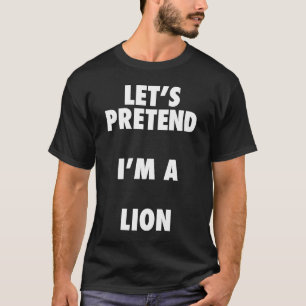 Camiseta Disfraces de leones de Halloween fingen que soy un