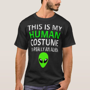 Camiseta Disfraz alienígena Este es mi disfraz humano.