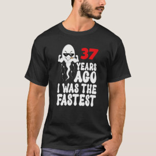 Camiseta Disfraz de broma para cumpleaños 37 de hombre Hace