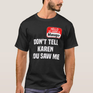 Camiseta Disfraz de Halloween de Karen No le digas a Karen 