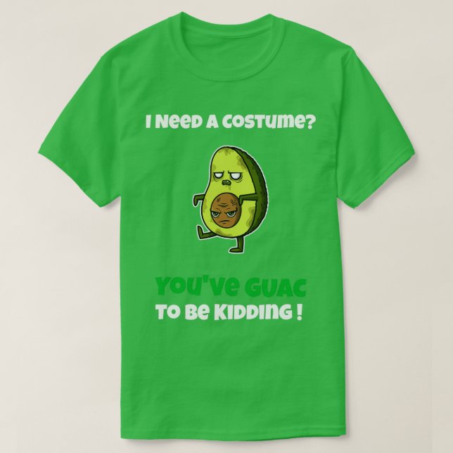 Camiseta Disfrazarse de guac para ser secuestrador (Diseño del anverso)