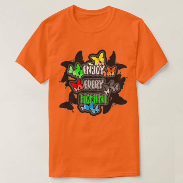 Camiseta Disfruta Cada Momento (Diseño del anverso)