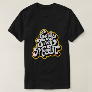 Camiseta disfruta cada momento diseño