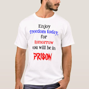 Camiseta Disfruta de la libertad hoy de los hombres de Whit