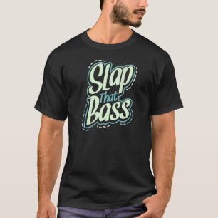 Camiseta Disfruta De La Slap Bass Guitar Jam Session Slap Q